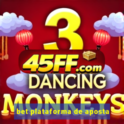 bet plataforma de aposta